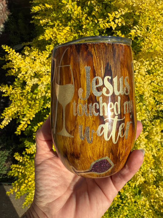 "Jesus Touched My Water" Glitter/Woodgrain Peekaboo Stemless Wine Glass