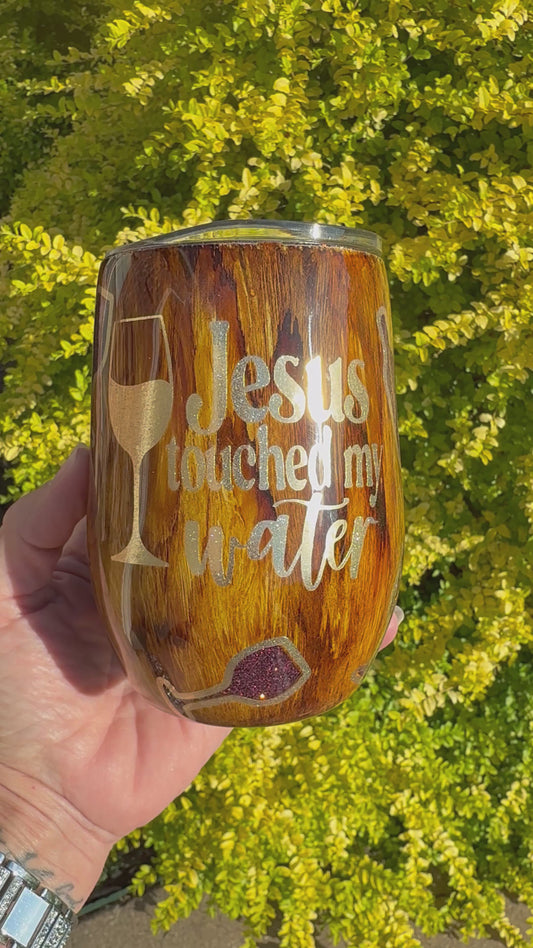 "Jesus Touched My Water" Glitter/Woodgrain Peekaboo Stemless Wine Glass